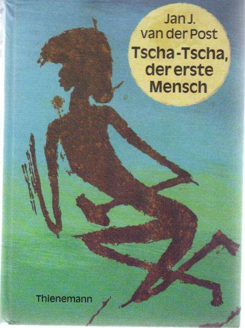 Tscha-Tscha der erste Mensch, Mythen und Erzahlungen der Bushmanner