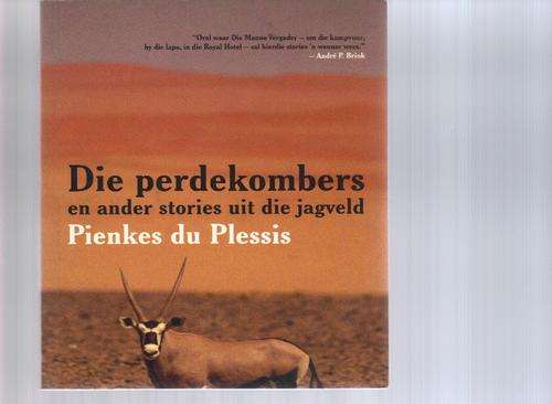 Die Perdekombers en ander stories uit die jagveld
