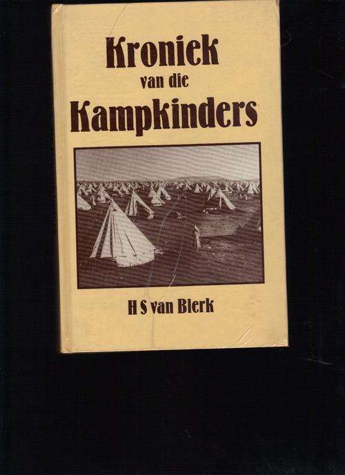 Kroniek van die Kampkinders (H.S. van Blerk, spesiale uitgawe, genommer & geteken)