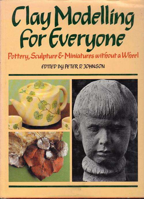 Clay Modelling for Everyone