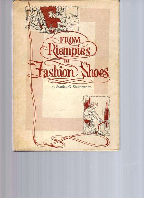From Riempies to Fashion Shoes (shoemakers of the Transvaal / The Searles of Great Brak River....)