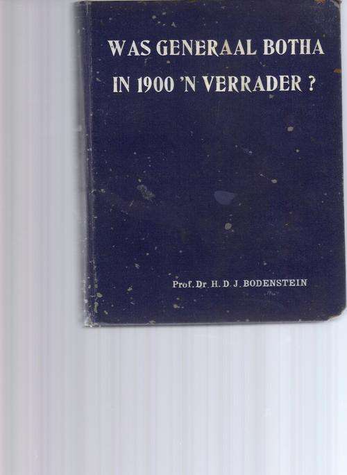 Was Generaal Botha in 1900 'n Verrader?