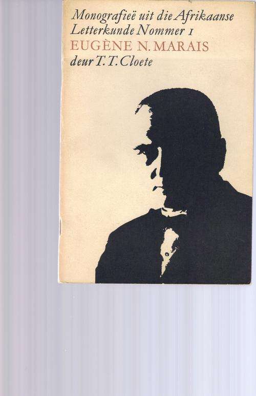 Monografiee uit die Afrikaanse Letterkunde Eugene N. Marais (No.1)