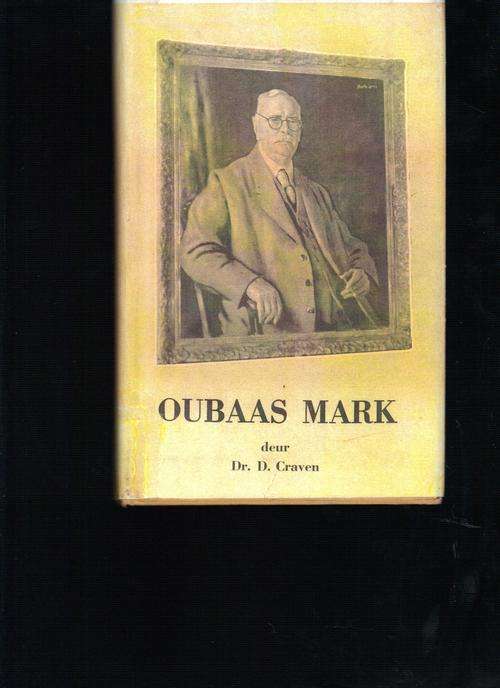 Oubaas Mark (Dr. D. Craven)
