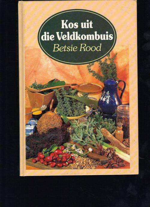 Kos uit die Veldkombuis (Betsie Rood)