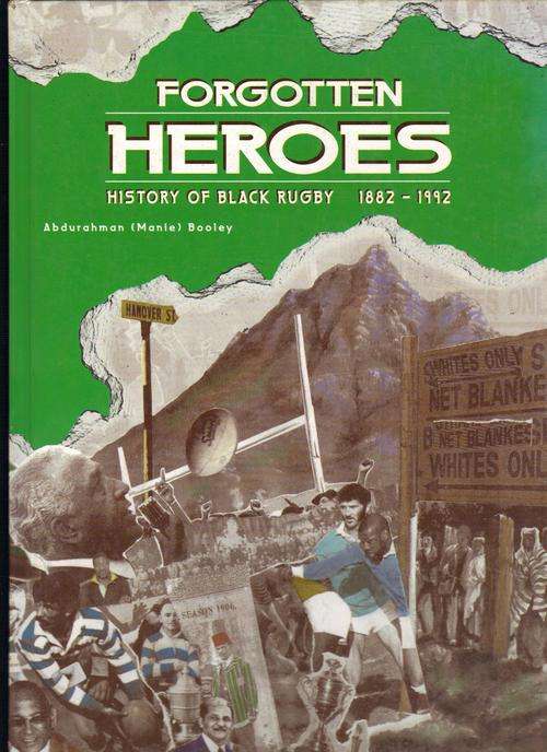 Forgotten Heroes, History of Black Rugby 1882-1992