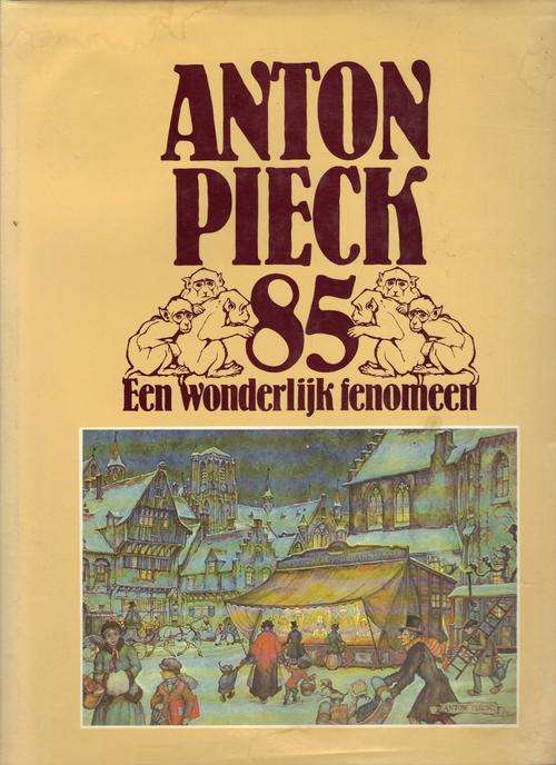 Anton Pieck 85, Een Wonderlijk Fenomeen