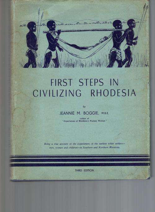 First Steps in Civilizing Rhodesia