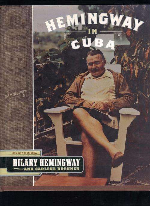 Hemingway in Cuba (Hilary Hemingway and Carlene Brennen)
