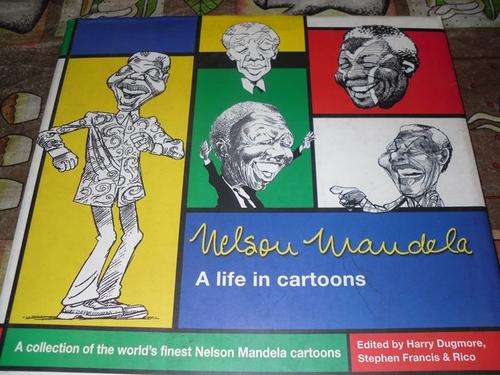 Nelson Mandela A life in Cartoons