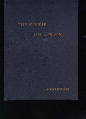 The koppie on a plain (Myles Bourke) limited and signed (two Pierneef illustrations)