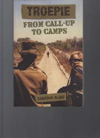 Troepie From Call-Up To Camps