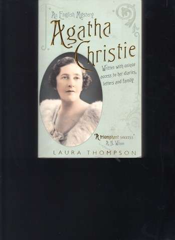 Agatha Christie - Written with unique access to her diaries, letters and family