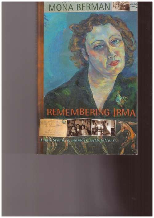Remembering Irma, Irma Stern: a memoir with letters