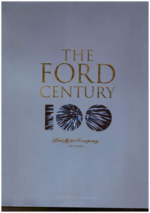 The Ford Century 100 Years - Centennial Edition