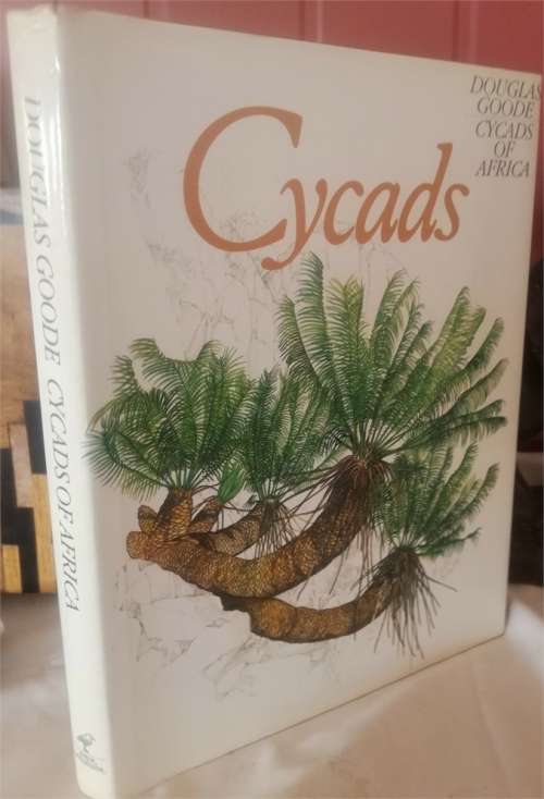 Cycads of Africa -  Douglas Goode - SIGNED COPY