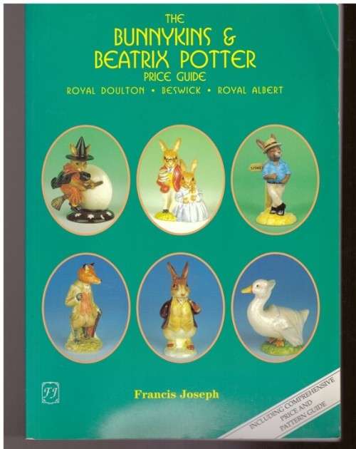 The Bunnykins and Beatrix Potter Price Guide, Royal Doulton, Beswick, Royal Albert