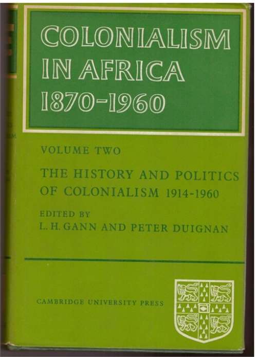 Colonialism in Africa 1870-1960, Volume two