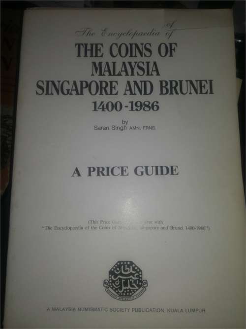 The Coins of Malaysia Singapore and Brunei, 1400-1986