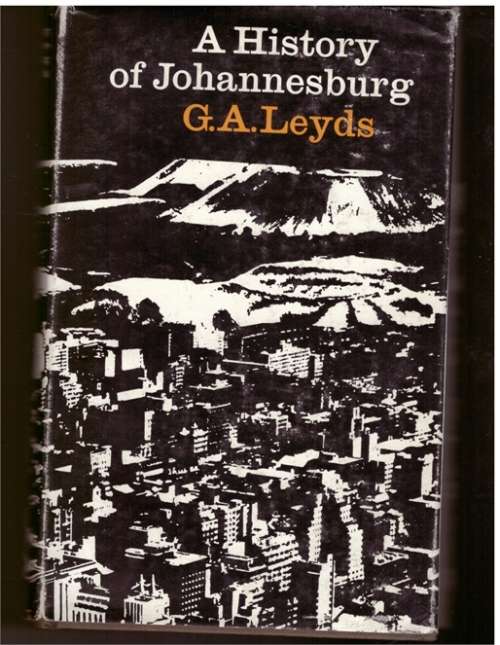 A History of Johannesburg, the early years