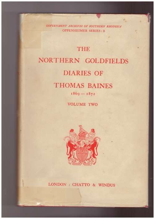 The Northern Goldfields Diaries of Thomas Baines 1869-1872, Volume two