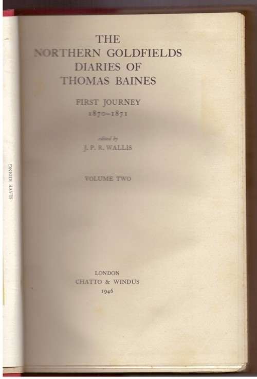 The Northern Goldfields Diaries of Thomas Baines 1869-1872, Volume two