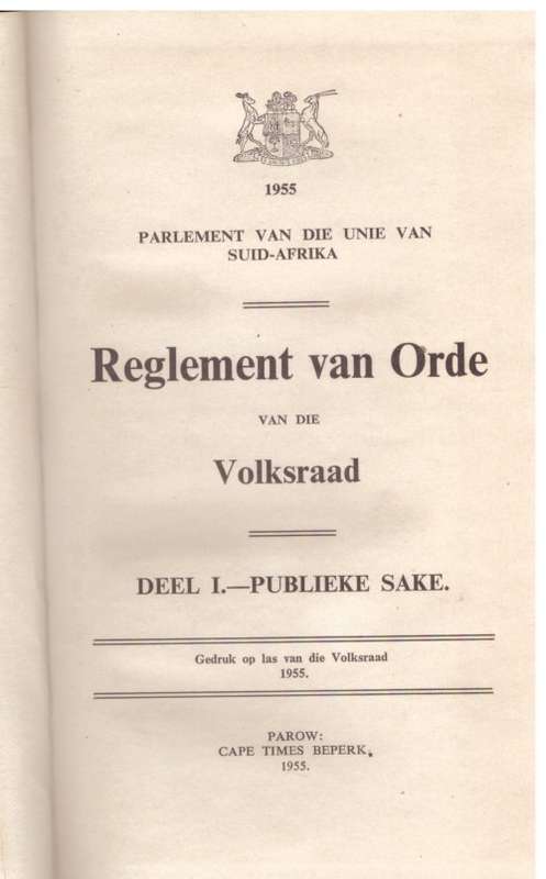 Unie van Suid-Afrika, Volksraad Reglement van Orde, Deel 1 Publieke Sake 1955