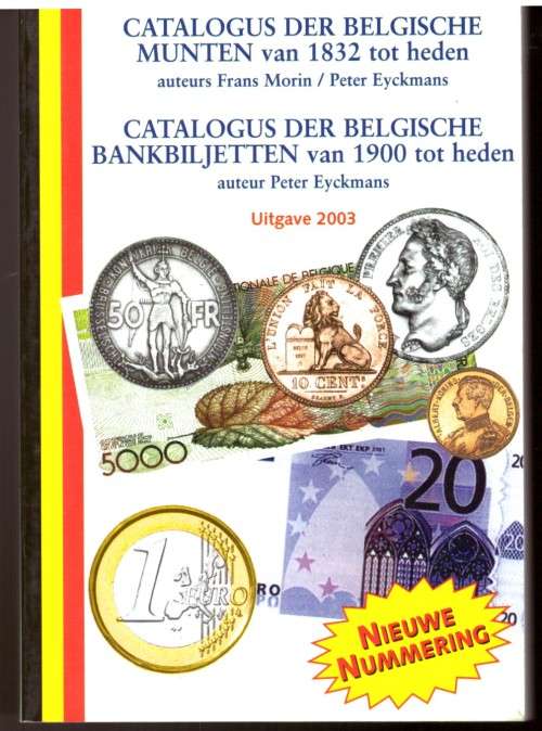 Catalogus de Belgische munten vanaf 1932 / Catalogus de Belgische Bankbiljetten van 1900 tot heden