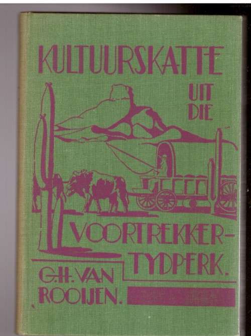 Kultuurskatte uit die Voortrekker-tydperk