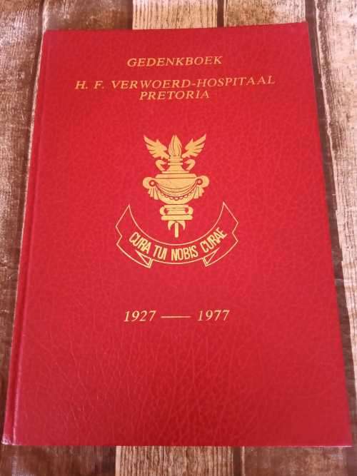 Gedenkboek H.F. Verwoerd-Hospitaal Pretoria (limited edition)
