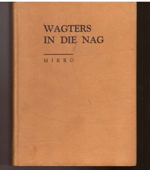 Wagters in die nag (Mikro)