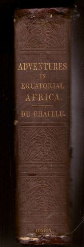 Explorations and Adventures in Equatorial Africa