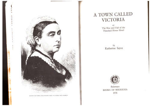 A Town Called Victoria or The Rise and Fall of the Thatched House Hotel
