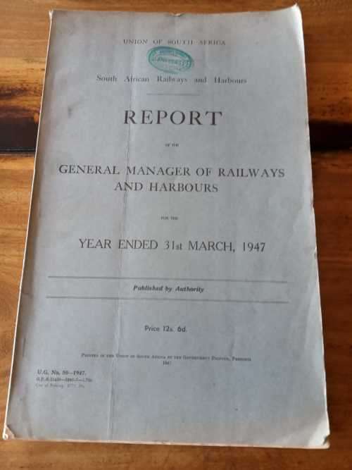 Report General Manager of Railways and Harbours for the Year Ended 31st March, 1947