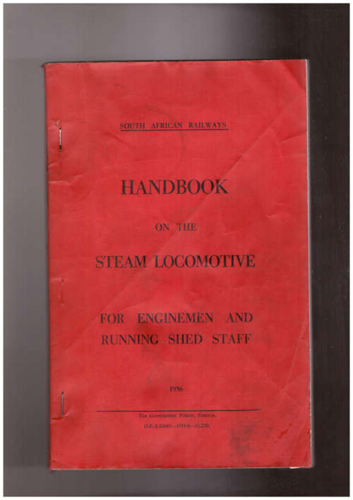 Handbook on the Steam Locomotive for enginemen and running shed staff 1956
