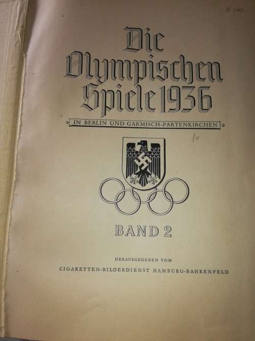 Die Olympischen Spiele 1936 in Berlin und Garmisch-Partenkirchen - Band 2