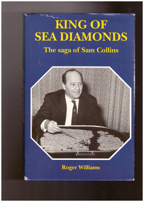 King of Sea Diamonds, The saga of Sam Collins