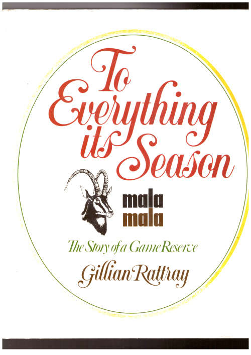 To Everything its Season, MalaMala The Story of a Game Reserve (Hunting)