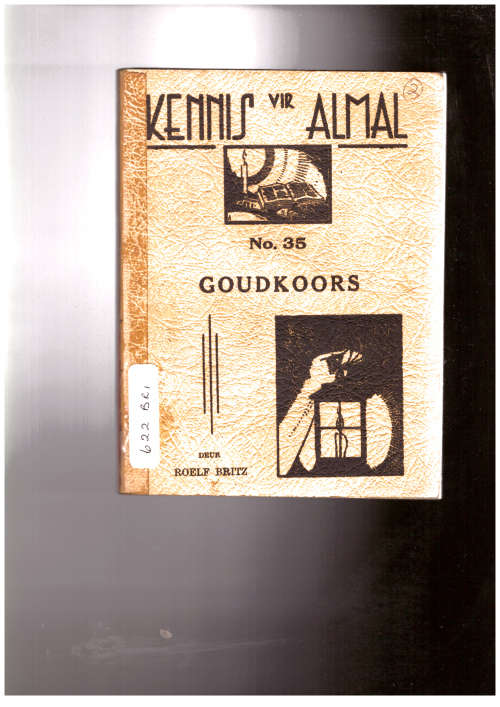 Kennis vir Almal No 35 - Goudkoors