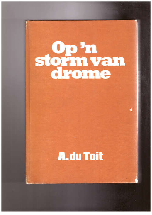 Twee boeke - Op `n storm van drome en Hoe ry die boere