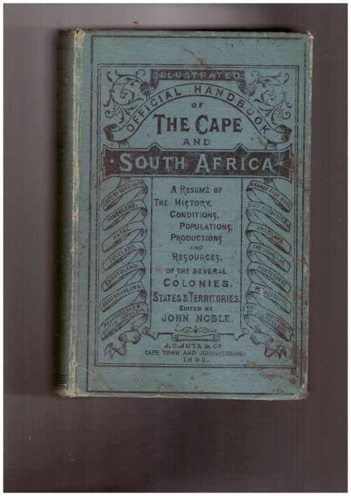 Illustrated official handbook of The Cape and South Africa - 1893