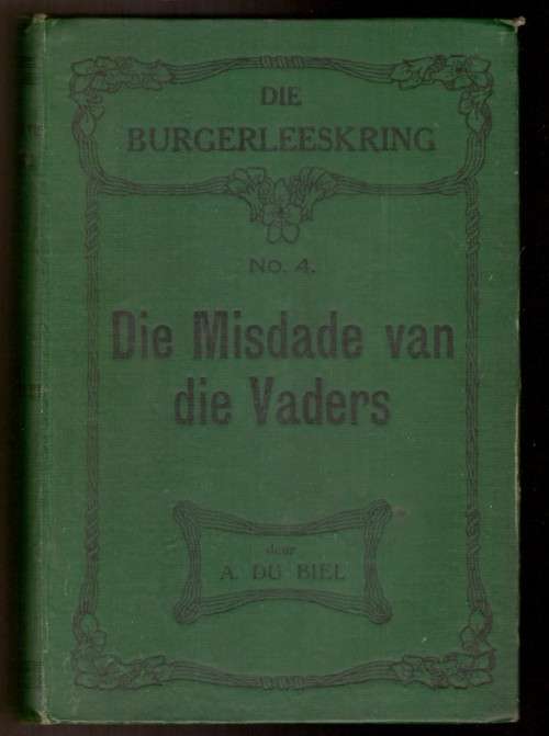 Die Misdade van die vaders - Die Burgerleeskring (1919) Baie skaars