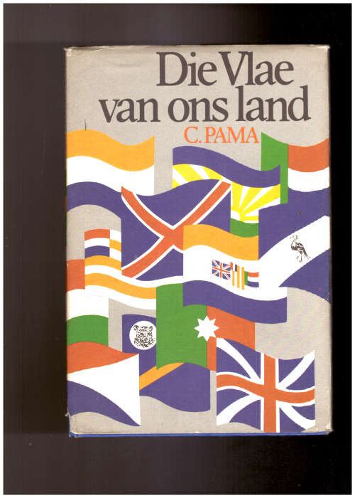 Die Vlae van ons land - C. Pama