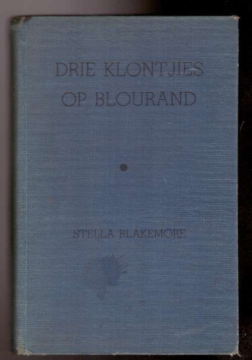 Drie Klontjies op Blourand - Stella Blakemore