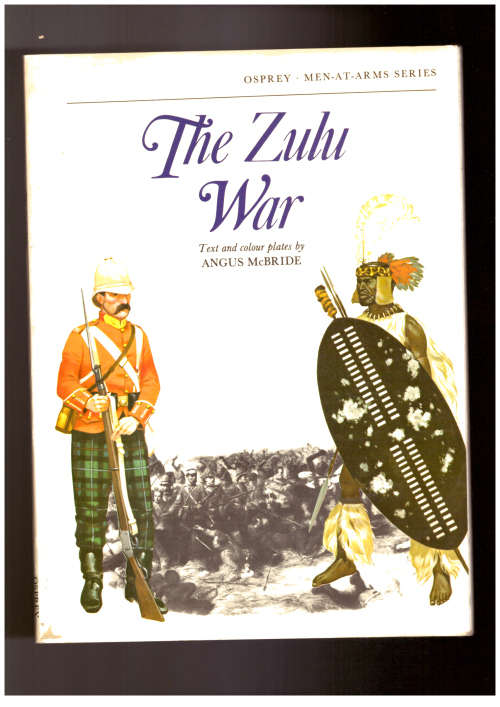 The Zulu War, -Osprey Men-At-Arms series