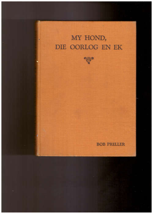 My Hond, Die Oorlog en Ek, Die Veldtog in Somaliland en Abessinie