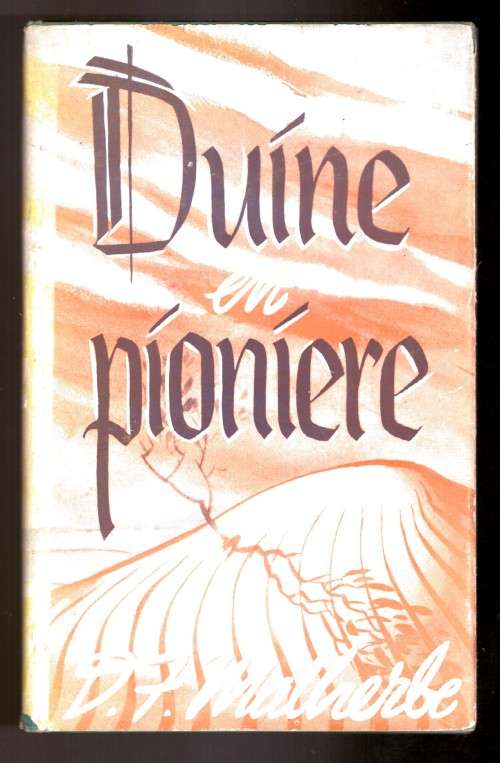 Duine en Pioniere - D.F. Malherbe, eerste uitgawe