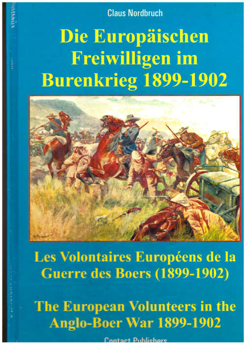 The European Volunteers in the Anglo-Boer War - three languages, - Claus Nordbruch