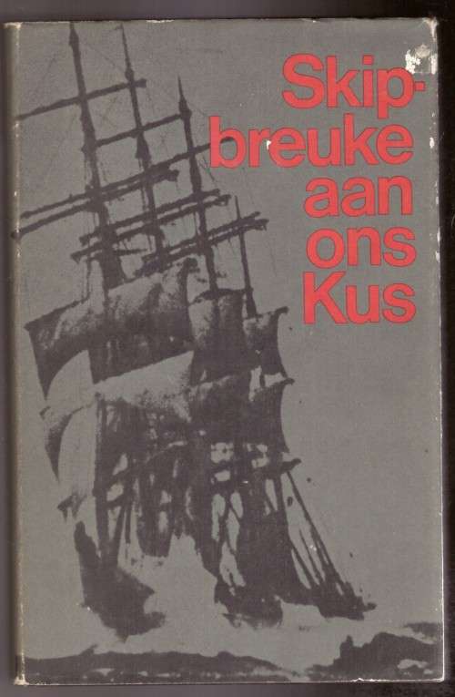 Skipbreuke aan ons Kus