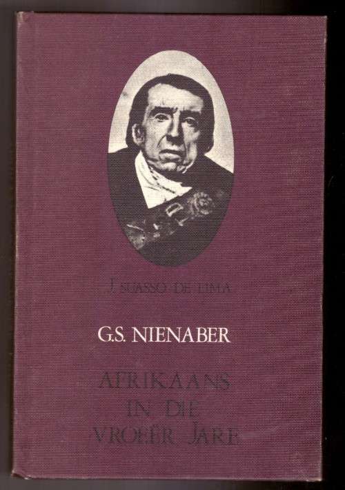 Afrikaans in die vroeer jare - G.S. Nienaber
